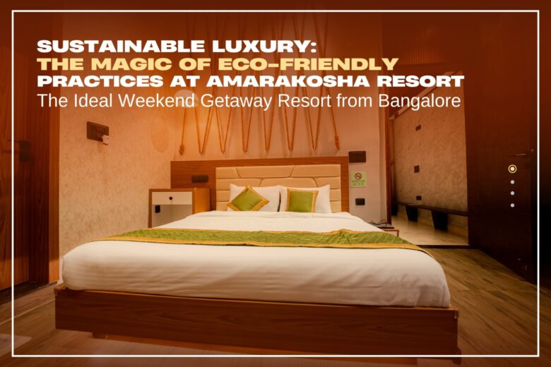 Weekend Getaway Resort from Bangalore