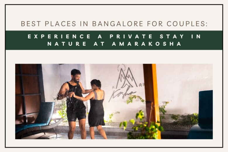 Best Places in Bangalore for Couples
