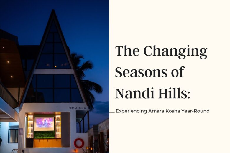 Seasons of Nandi Hills