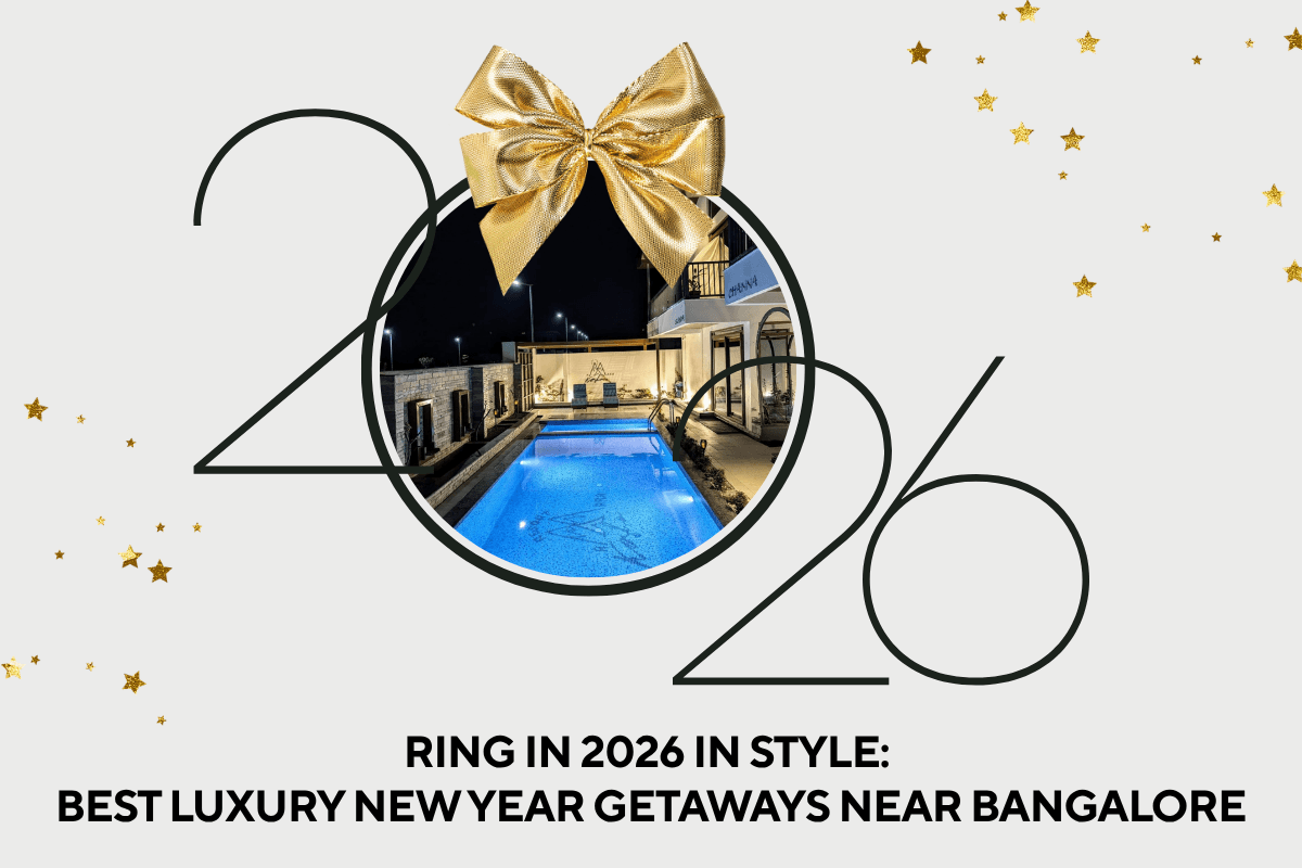 Luxury New Year Getaways Near Bangalore 2026