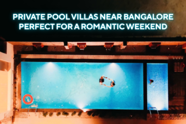 Private Pool Villas Near Bangalore