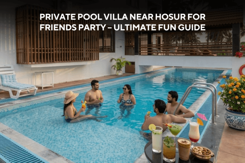 Private Pool Villa Near Hosur for Friends Party
