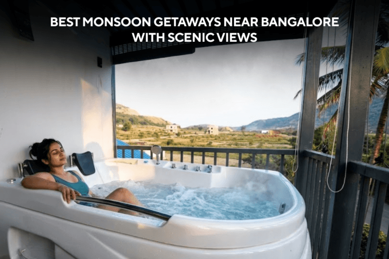 Best Monsoon Getaways Near Bangalore