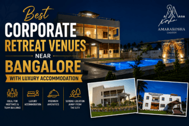 Best Corporate Retreat Venues Near Bangalore